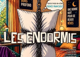 Les endormis au théatre LA CHAPELLE - 12 juin 2026