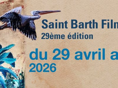 St Barth Film festival 2026 - du 29 avril au 2 mai 2026
